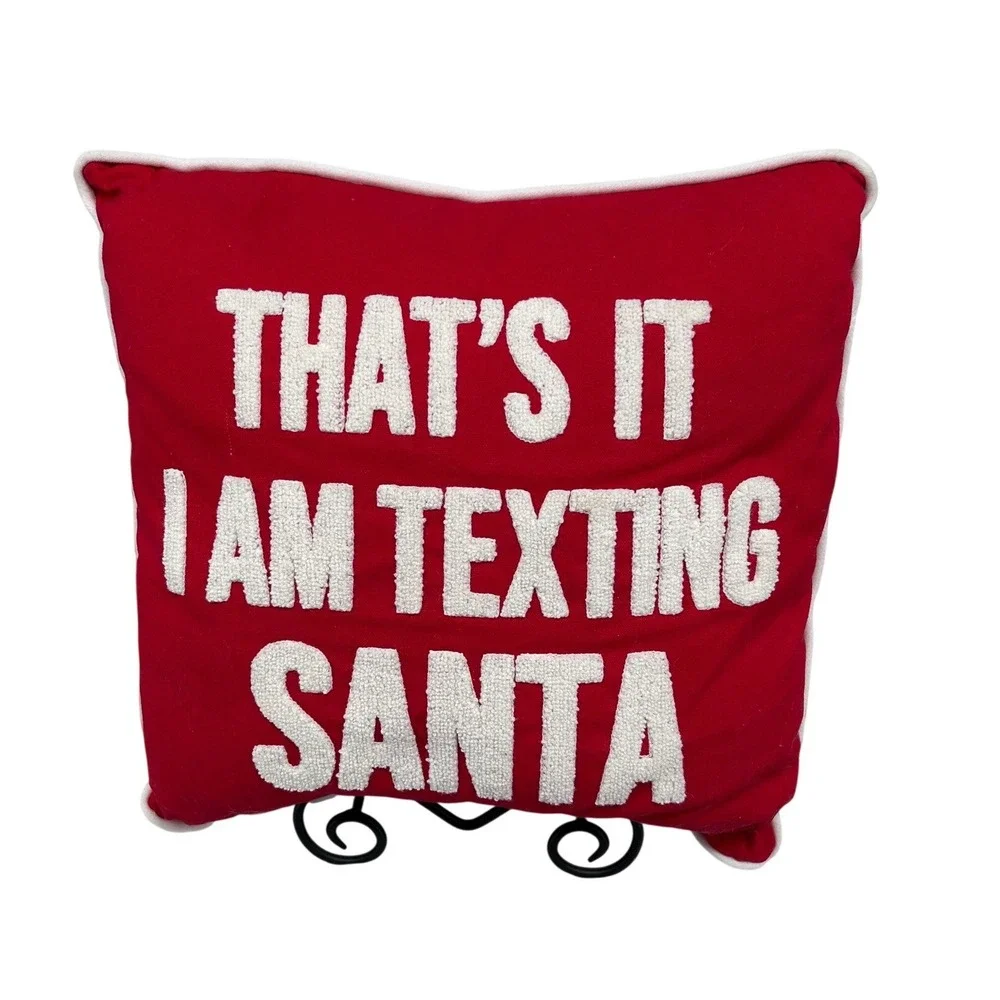 Holiday Pillow That's It I‎ Am Texting Santa Red White Christmas Decor Accent